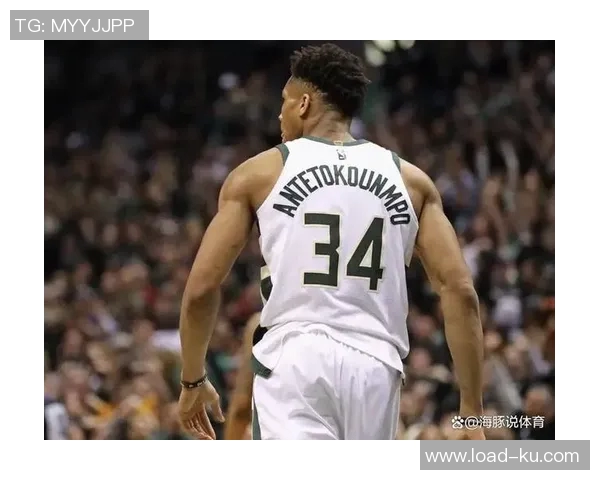 字母哥有望出战猛龙小凯文波特因伤缺席明日比赛